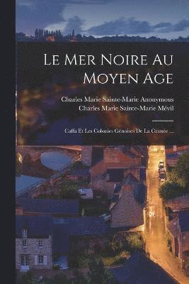 bokomslag Le Mer Noire Au Moyen Age