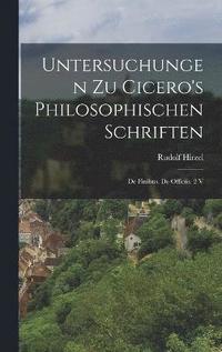 bokomslag Untersuchungen Zu Cicero's Philosophischen Schriften