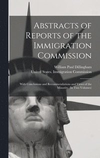 bokomslag Abstracts of Reports of the Immigration Commission