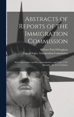 Abstracts of Reports of the Immigration Commission 1