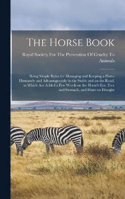 Royal Society for the Prevention of C - Horse Book, Inbunden