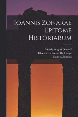 Ioannis Zonarae Epitome Historiarum 1