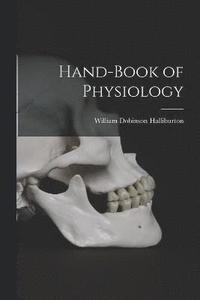 bokomslag Hand-Book of Physiology