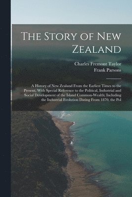Frank Parsons, Charles Fremont Taylor - Story of New Zealand, Häftad