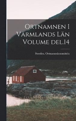 bokomslag Ortnamnen i Värmlands län Volume del.14