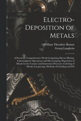 bokomslag Electro-Deposition of Metals