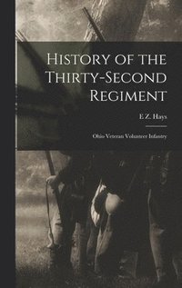 bokomslag History of the Thirty-second Regiment