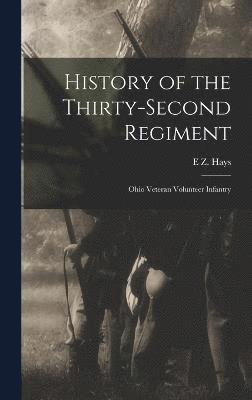 History of the Thirty-second Regiment 1