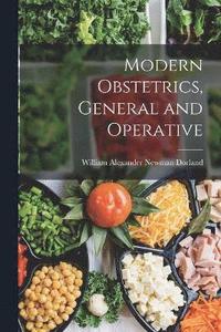 bokomslag Modern Obstetrics, General and Operative