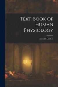 bokomslag Text-Book of Human Physiology