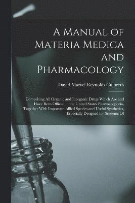 Manual of Materia Medica and Pharmacology