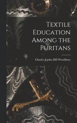 Textile Education Among the Puritans 1