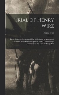 bokomslag Trial of Henry Wirz