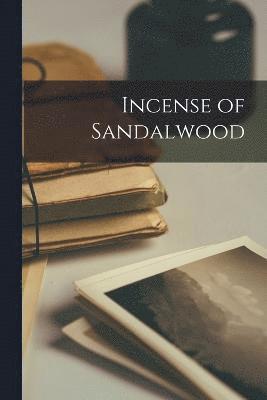 Incense of Sandalwood