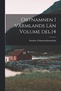 bokomslag Ortnamnen i Vrmlands ln Volume del.14