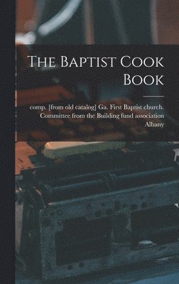 bokomslag The Baptist Cook Book