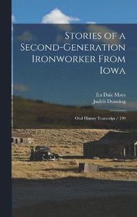 bokomslag Stories of a Second-generation Ironworker From Iowa