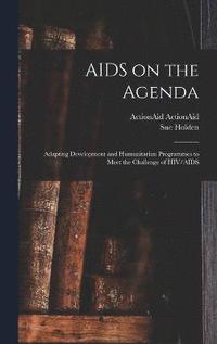 bokomslag AIDS on the Agenda