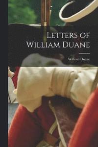 bokomslag Letters of William Duane
