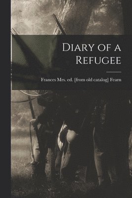 bokomslag Diary of a Refugee