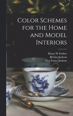 Color Schemes for the Home and Model Interiors 1