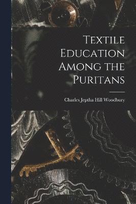 Textile Education Among the Puritans 1