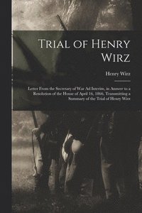 bokomslag Trial of Henry Wirz