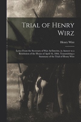 bokomslag Trial of Henry Wirz