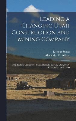 Leading a Changing Utah Construction and Mining Company 1