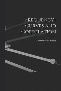 bokomslag Frequency-curves and Correlation