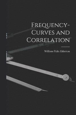 Frequency-curves and Correlation 1