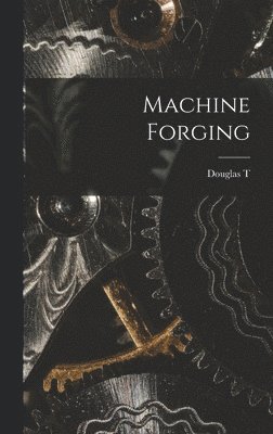 bokomslag Machine Forging