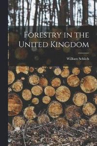 bokomslag Forestry in the United Kingdom