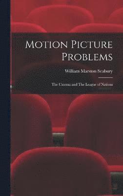 William Marston Seabury - Motion Picture Problems, Inbunden