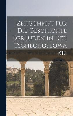 bokomslag Zeitschrift fr die Geschichte der Juden in der Tschechoslowakei