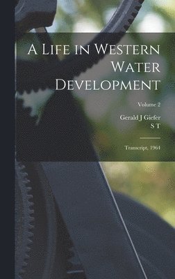 A Life in Western Water Development 1