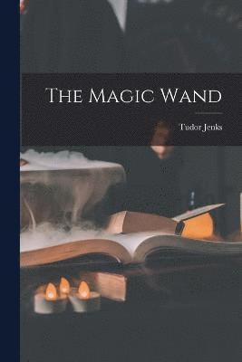 The Magic Wand 1