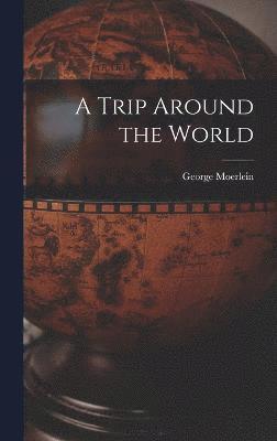 A Trip Around the World 1