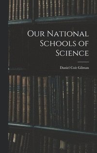 bokomslag Our National Schools of Science