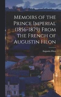 bokomslag Memoirs of the Prince Imperial (1856-1879) From the French of Augustin Filon