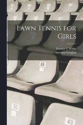 Lawn Tennis for Girls 1