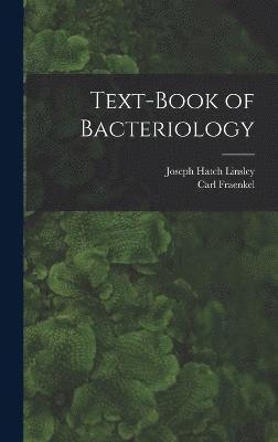 Text-book of Bacteriology 1