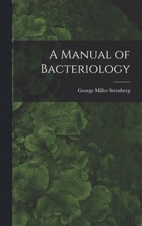 bokomslag A Manual of Bacteriology