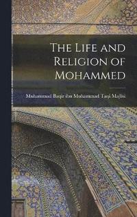 bokomslag Life and Religion of Mohammed