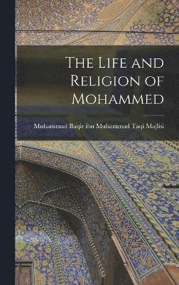 bokomslag Life and Religion of Mohammed