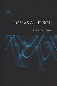 bokomslag Thomas A. Edison