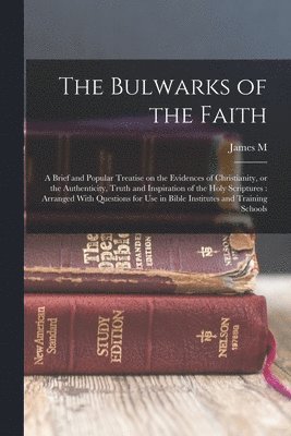 bokomslag Bulwarks of the Faith