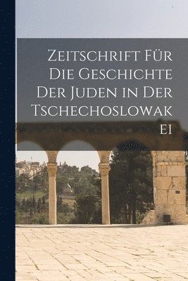 bokomslag Zeitschrift fr die Geschichte der Juden in der Tschechoslowakei