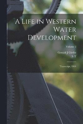 A Life in Western Water Development 1