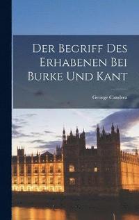 bokomslag Der Begriff des Erhabenen bei Burke und Kant